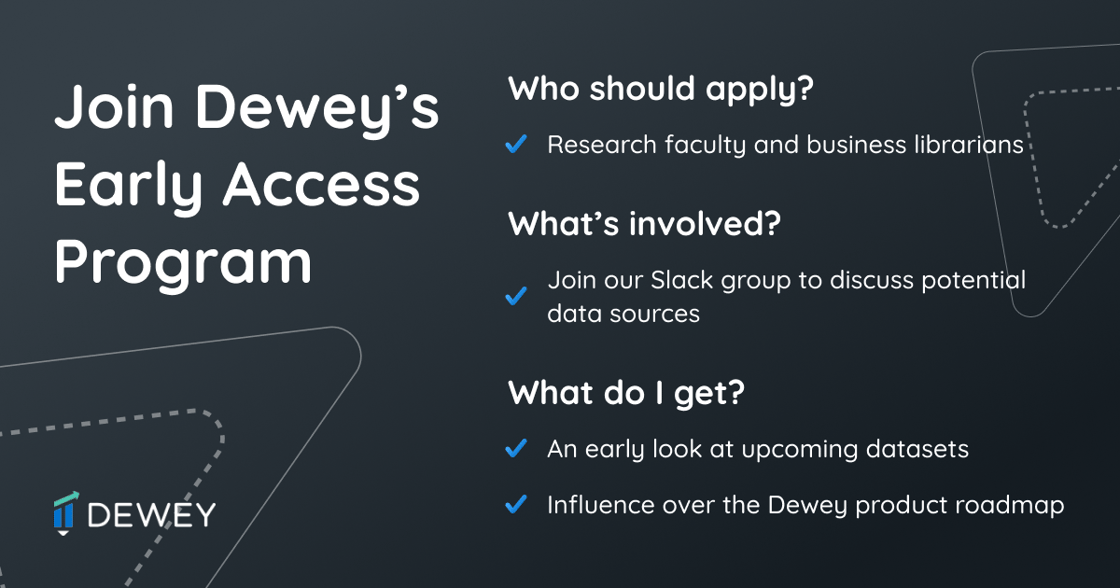 Join Dewey's Early Access Program